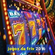 jogos da friv 2016