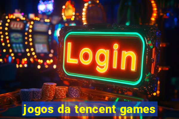 jogos da tencent games