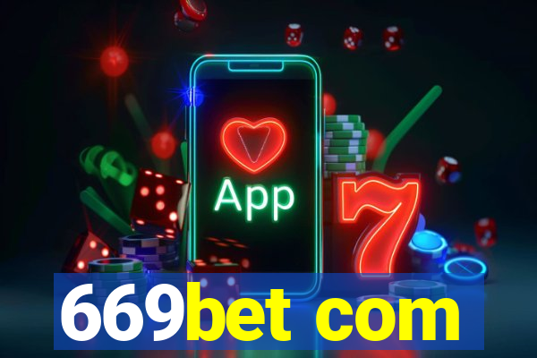 669bet com