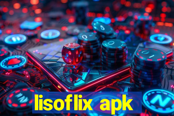 lisoflix apk