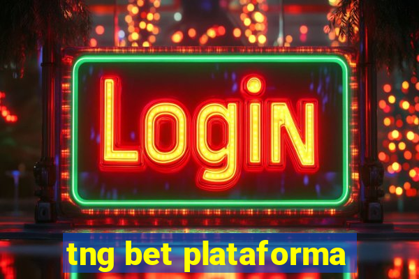 tng bet plataforma