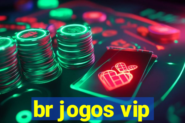 br jogos vip