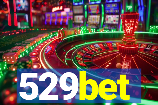 529bet