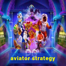 aviator strategy