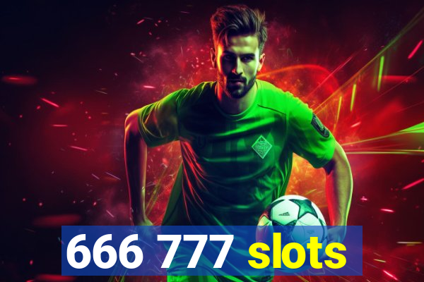 666 777 slots