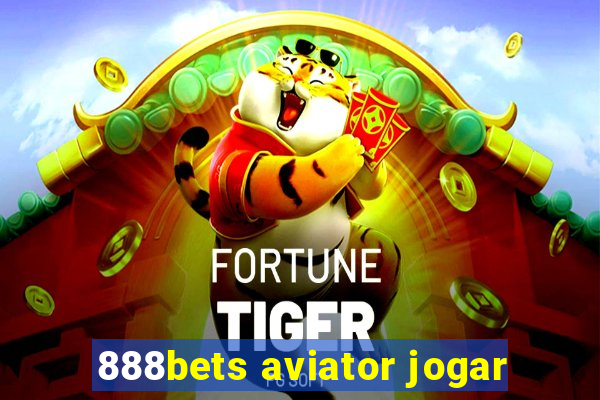 888bets aviator jogar