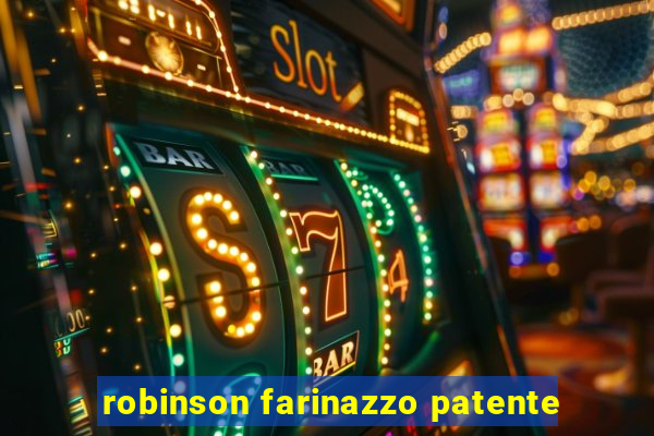 robinson farinazzo patente