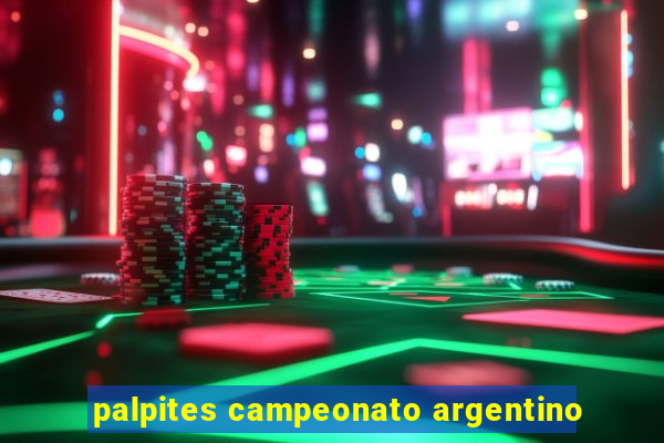 palpites campeonato argentino