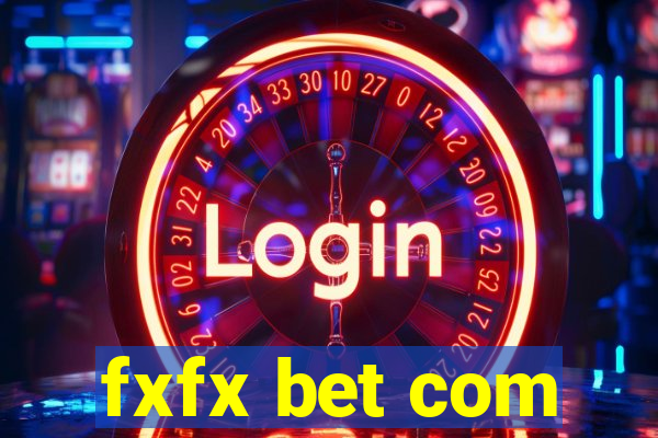 fxfx bet com