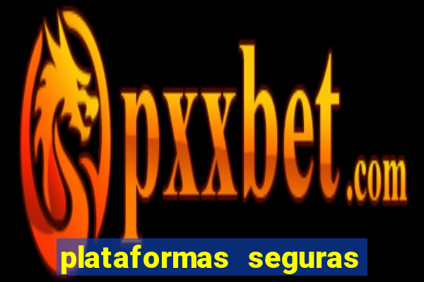 plataformas seguras para jogar fortune tiger