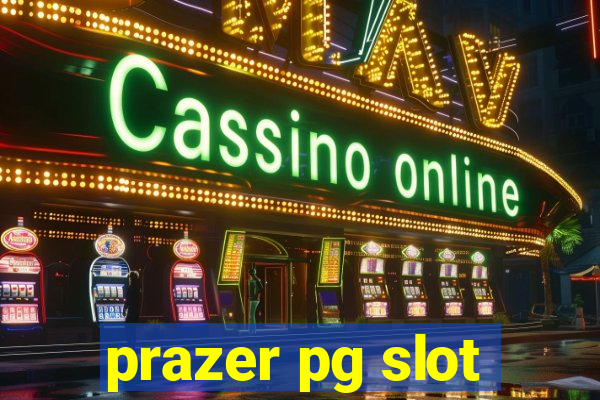 prazer pg slot