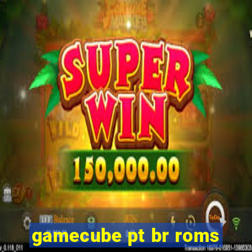 gamecube pt br roms