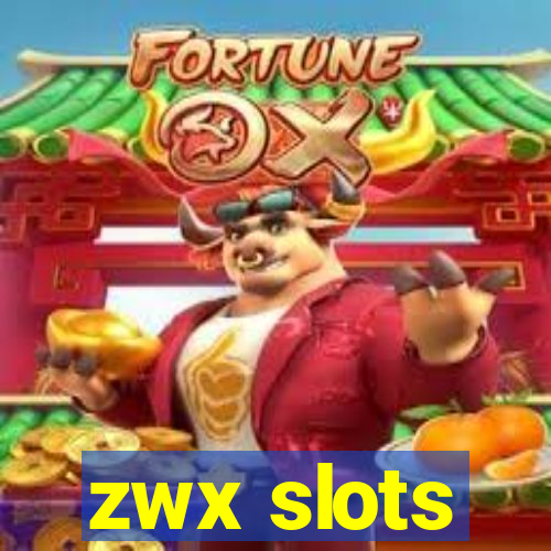 zwx slots