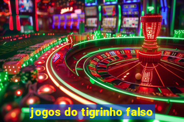 jogos do tigrinho falso