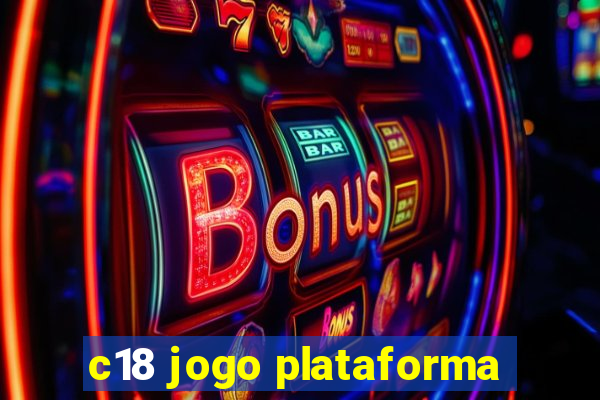 c18 jogo plataforma