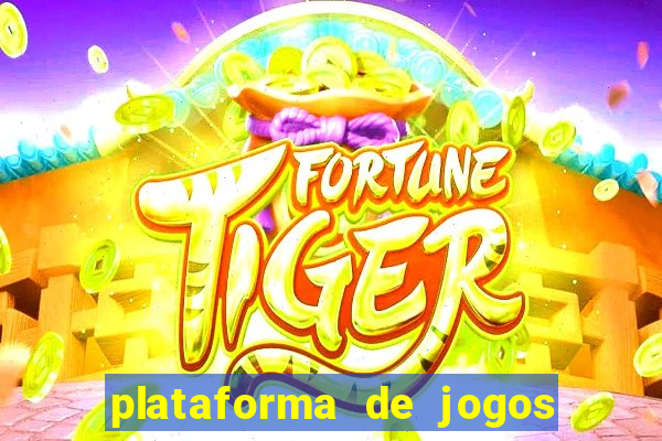 plataforma de jogos para ganhar dinheiro