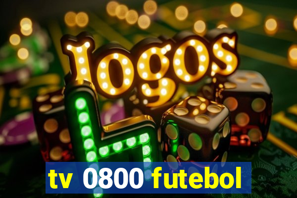 tv 0800 futebol