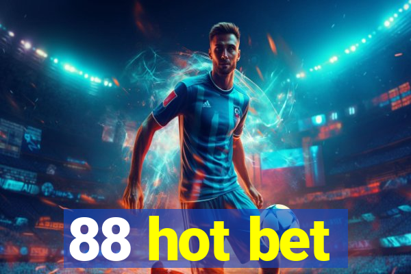 88 hot bet