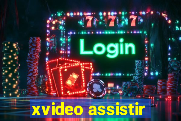 xvideo assistir