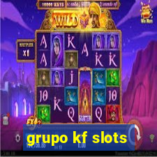 grupo kf slots