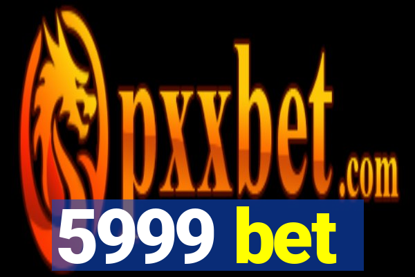 5999 bet