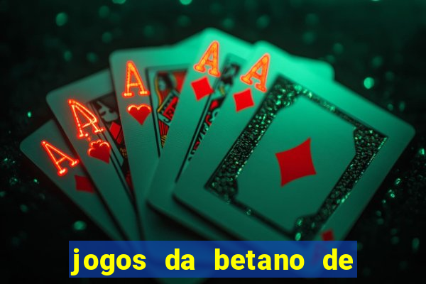 jogos da betano de 1 centavo