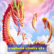 stephanie silveira site