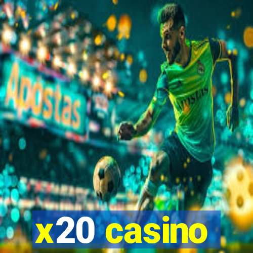 x20 casino