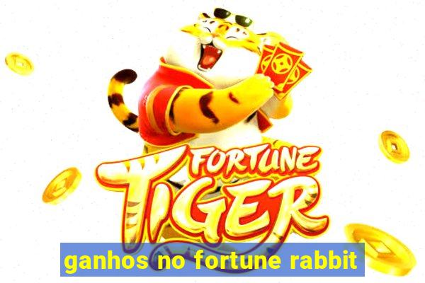 ganhos no fortune rabbit