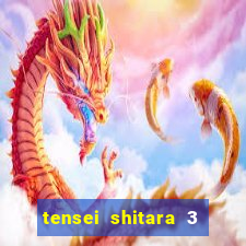 tensei shitara 3 temporada dublado