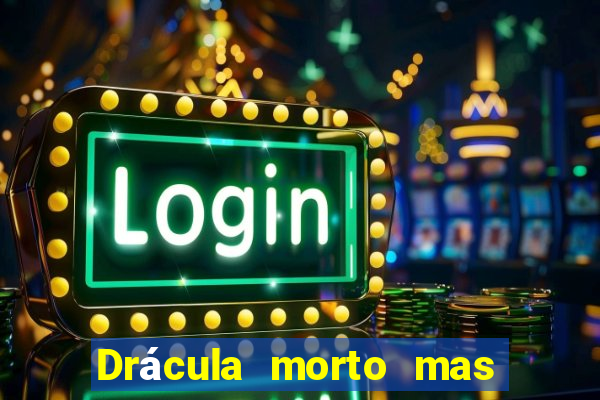 Drácula morto mas feliz download