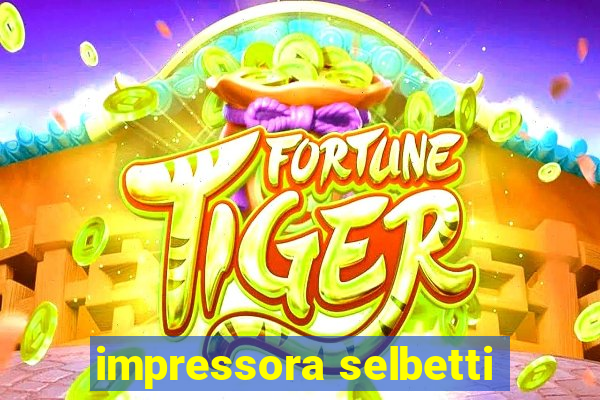 impressora selbetti