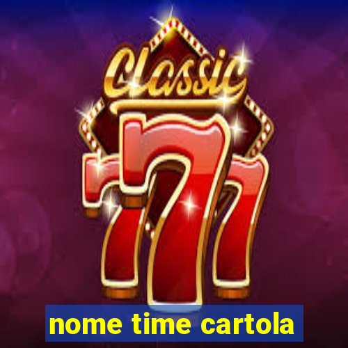 nome time cartola