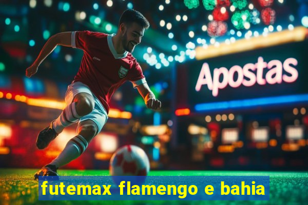 futemax flamengo e bahia