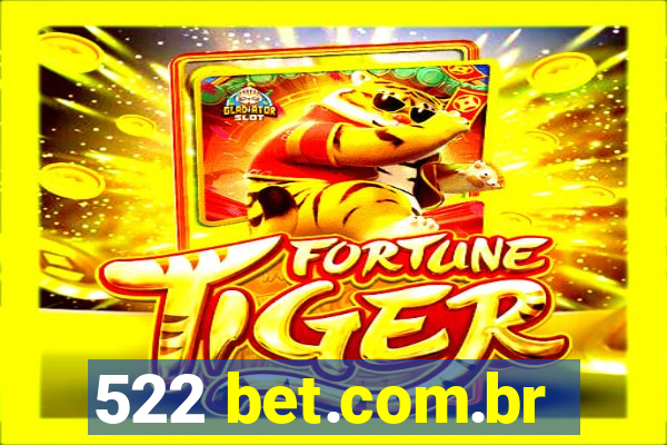 522 bet.com.br