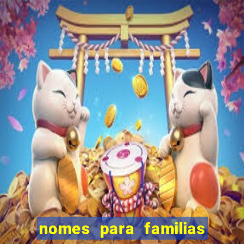 nomes para familias em jogos