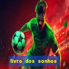 livro dos sonhos jogo do bicho