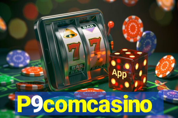 P9comcasino