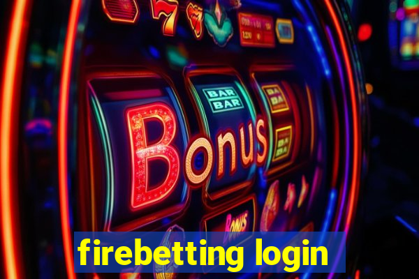 firebetting login