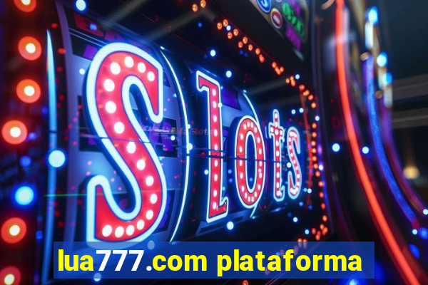 lua777.com plataforma