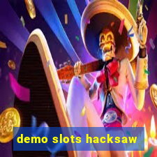 demo slots hacksaw