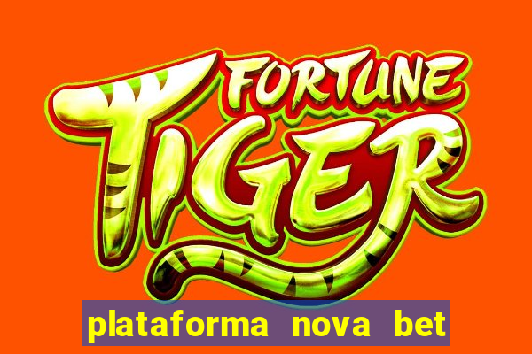 plataforma nova bet de 5 reais