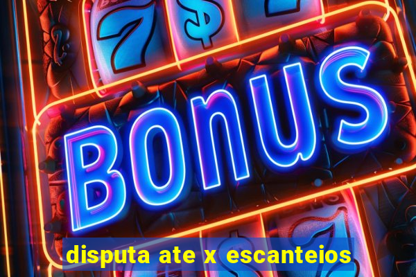 disputa ate x escanteios