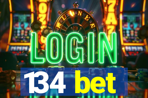 134 bet