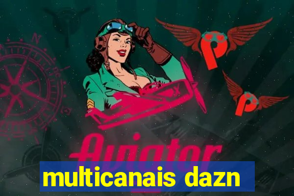 multicanais dazn