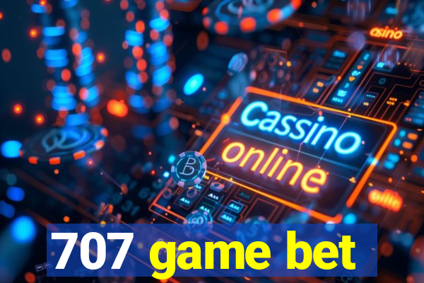 707 game bet