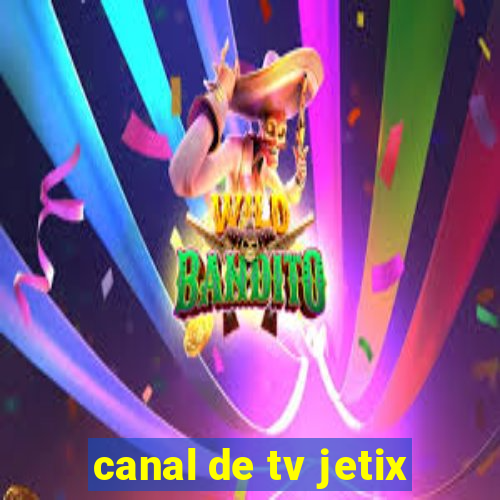 canal de tv jetix