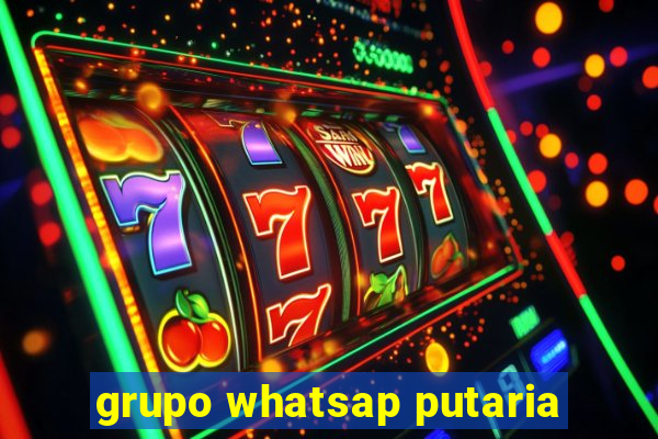 grupo whatsap putaria