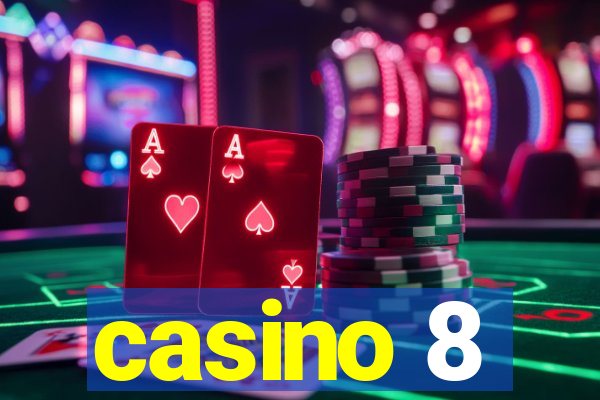 casino 8