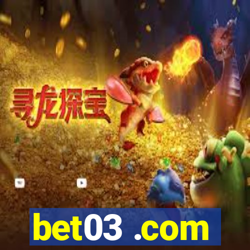 bet03 .com